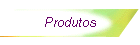 Produtos
