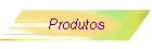 Produtos
