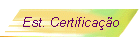 Est. Certificao